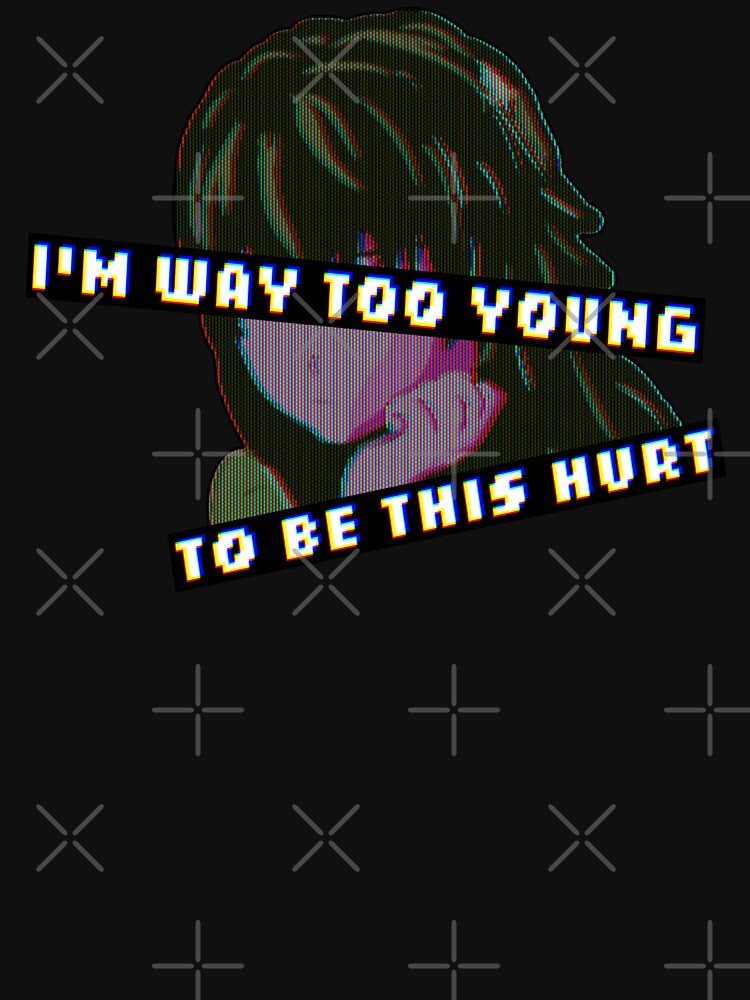 I'm Way Too Young To Be This Hurt by RabbitLair