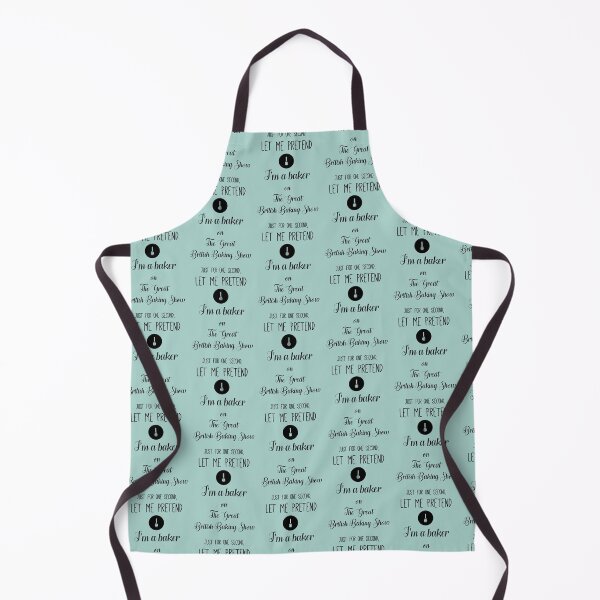 Item preview, I Just Wanna Pretend I’m A Baker designed and sold by oliviajean30.