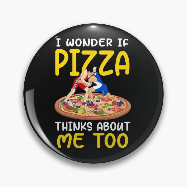 Item preview, Wrestling I Wonder If Pizza Thinks About Me Gift For Wrestler Pizza Lover designed and sold by teest2209.
