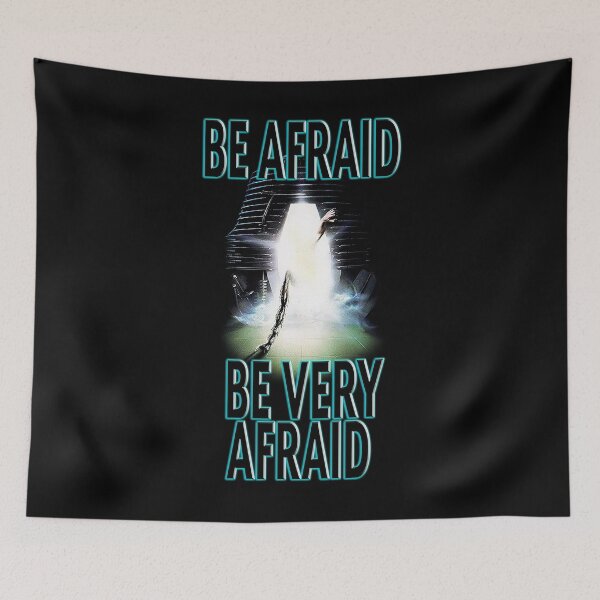 Item preview, Be Afraid Be Very Afraid designed and sold by FilmFit.