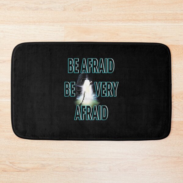 Item preview, Be Afraid Be Very Afraid designed and sold by FilmFit.