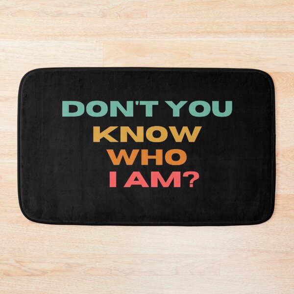 Item preview, Don't you know who i am ? designed and sold by Arlooz Tees.