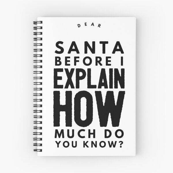 Item preview, Dear Santa Before I Explain How Much Do You Knou designed and sold by Xrizen  Designs.