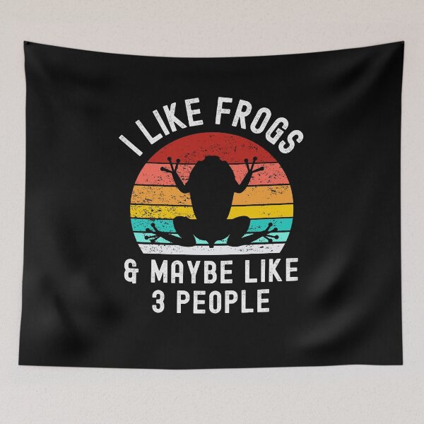 Item preview, I Like Frogs and Maybe 3 People Funny Frog Lover designed and sold by ohmier.