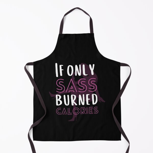 Item preview, If Only Sass Burned Calories Fitness Gym Workout Yoga designed and sold by WichitaClothing.