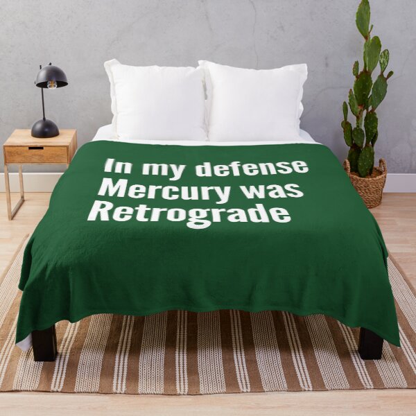 Item preview, In my defense, Mercury was Retrograde, Funny Astrology Quote designed and sold by Spiritualish.