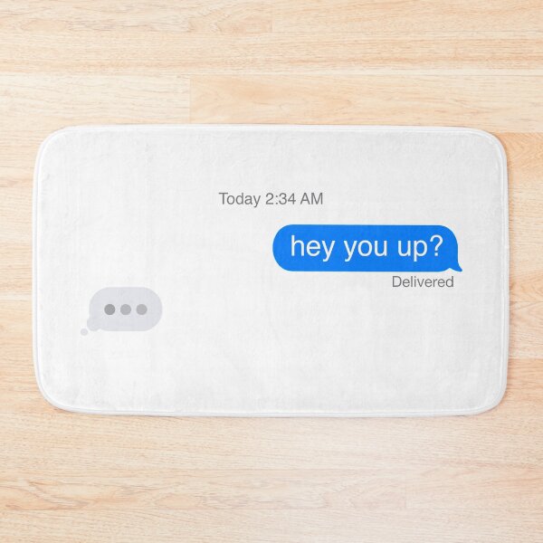 Item preview, Hey, you up? | Late Night Text Message designed and sold by mbalo.