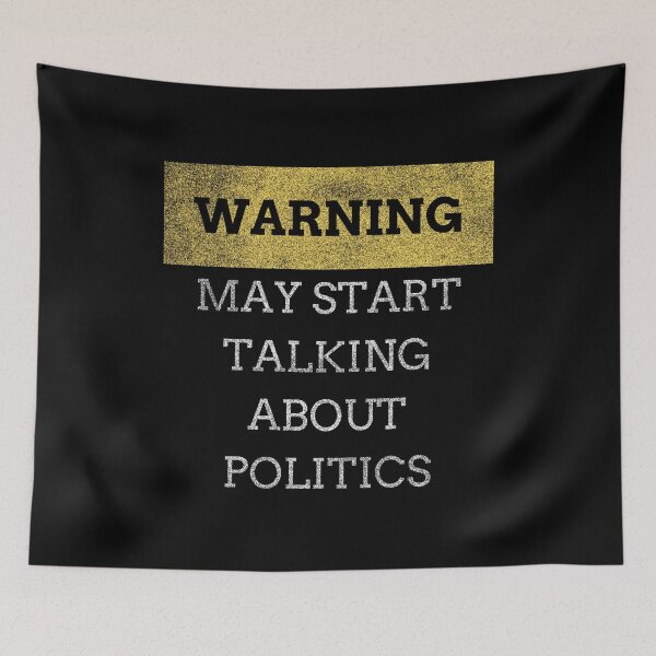 Item preview, May Start Talking About Politics Election Democrat Republican designed and sold by WichitaClothing.