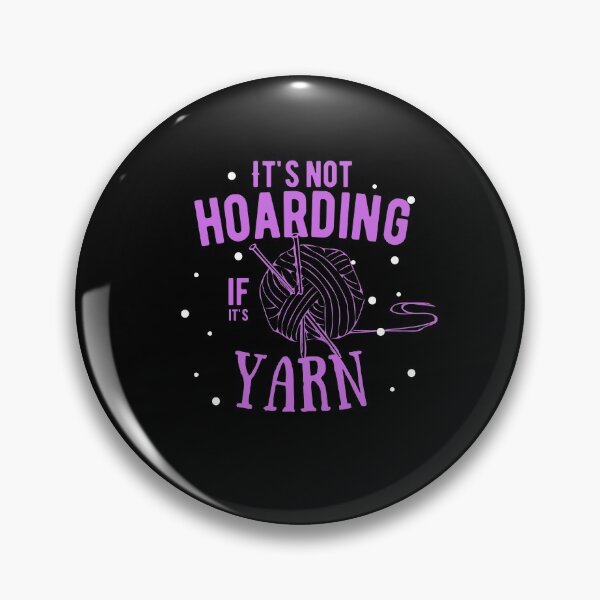 Item preview, Not Hoarding if Yarn Crochet Knitting Hobby  designed and sold by WichitaClothing.