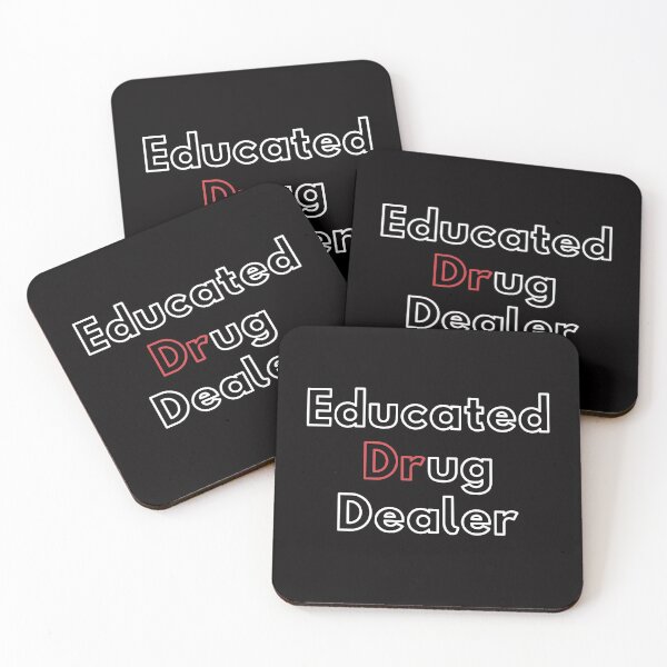 Item preview, Educated Drug Dealer - Funny Dr Art designed and sold by CulturalMesh.