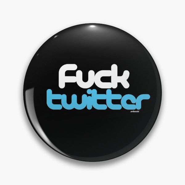Item preview, FUCK TWITTER designed and sold by ANTIIISOCIAL.