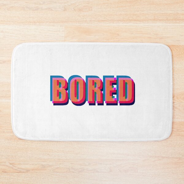 Item preview, im bored designed and sold by mbalo.