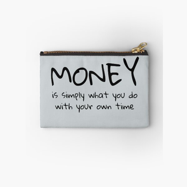 Item preview, Money is simply what you do with your own time quote  designed and sold by PrimeScripts.