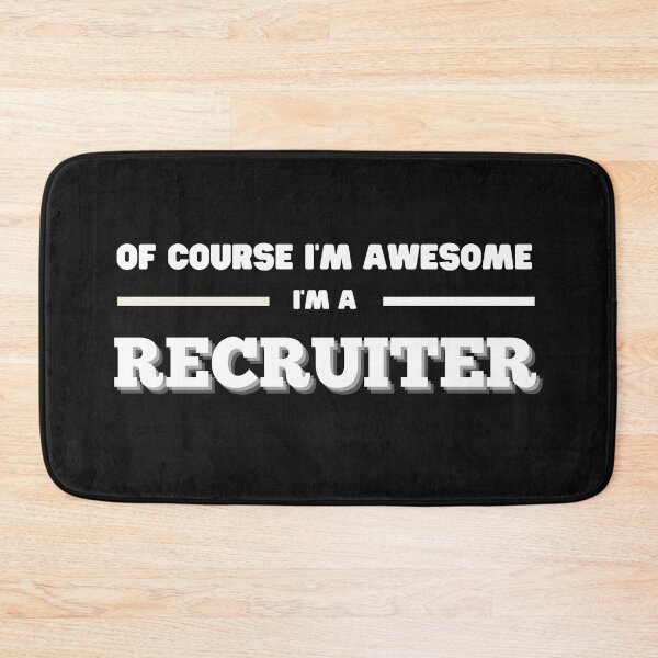 Item preview, Of Course Im awesome, Im a recruiter  Funny Design designed and sold by Click-Like.