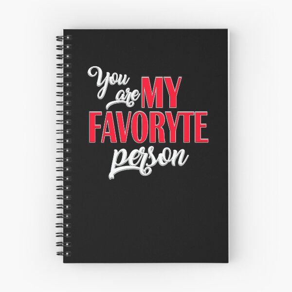 Item preview, Motivational Quotes, You are my favorite person designed and sold by MeroniGDesign.