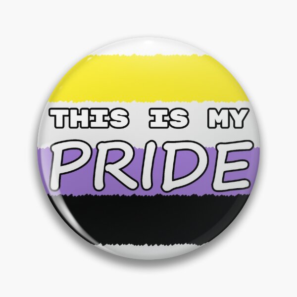 Item preview, This is my PRIDE - Non-Binary designed and sold by Darthsuki.