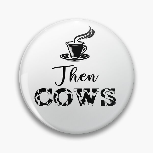 Item preview, Coffee then cows designed and sold by CreacionsMeraki.