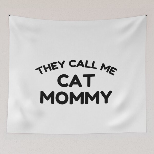 Item preview, They Call Me Cat Mommy designed and sold by ElBeDesigns.