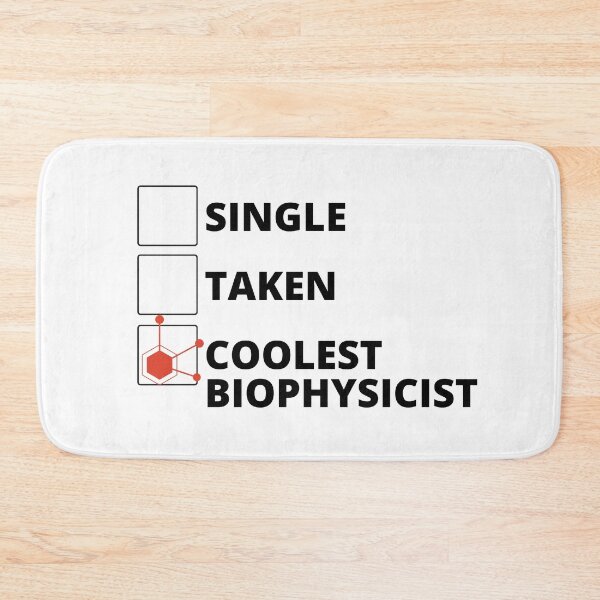 Item preview, Single Taken Coolest Biophysicist designed and sold by stelsanc.