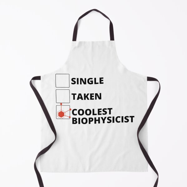Item preview, Single Taken Coolest Biophysicist designed and sold by stelsanc.