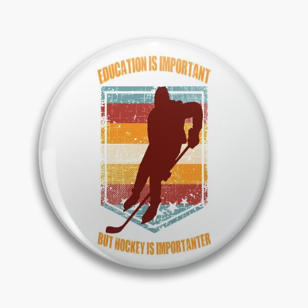 Item preview, Education is important but hockey is importanter designed and sold by SidTastic .