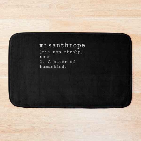 Item preview, Misanthrope - Definition print - Hater of humankind designed and sold by DaniVaca.