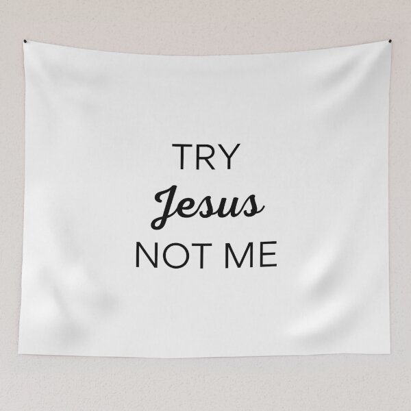 Item preview, Try Jesus Not Me designed and sold by Ogrelink.