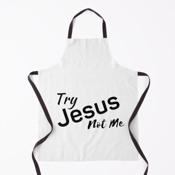 Item preview, Try Jesus Not Me designed and sold by Ogrelink.