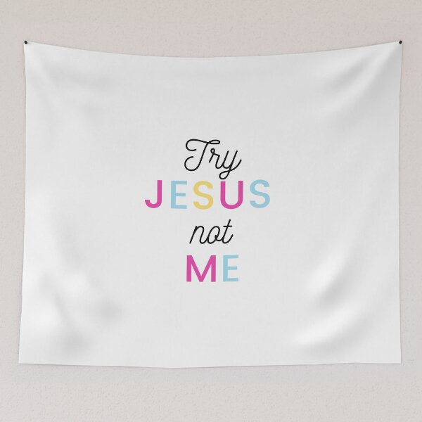 Item preview, Try Jesus Not Me designed and sold by Ogrelink.