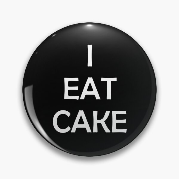 Item preview, I Eat Cake designed and sold by GeekHeadDesigns.