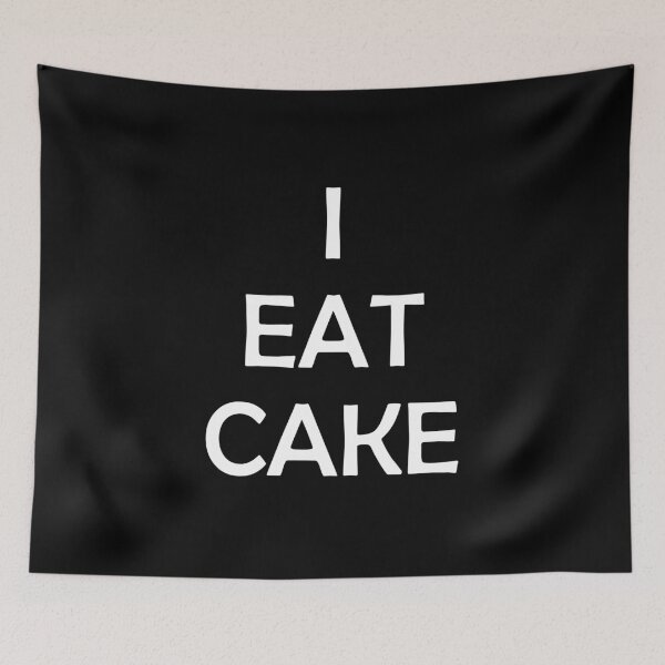 Item preview, I Eat Cake designed and sold by GeekHeadDesigns.