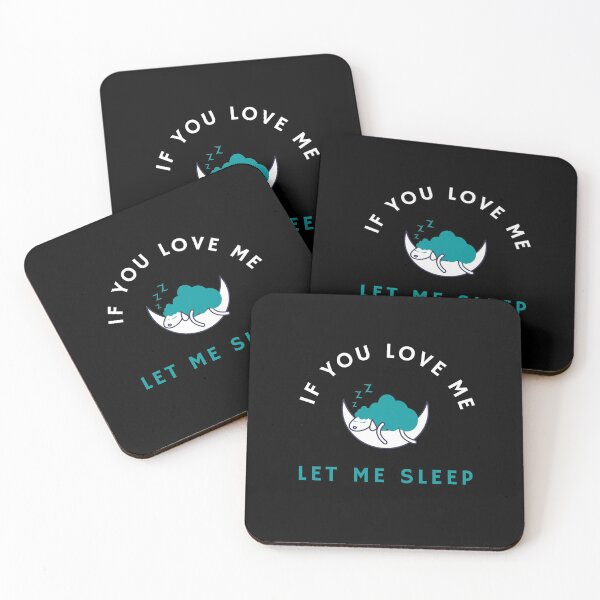 Item preview, Copy of If You Love Me Let Me Sleep  designed and sold by ModkMerch.