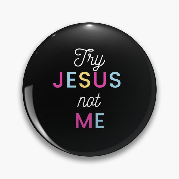 Item preview, Try Jesus Not Me designed and sold by Ogrelink.