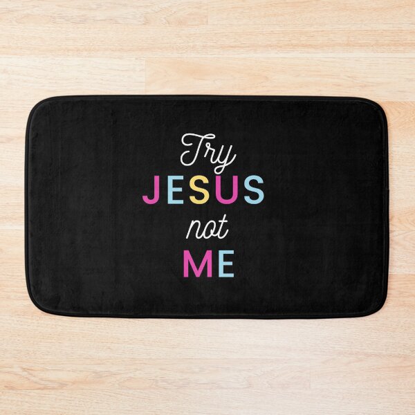 Item preview, Try Jesus Not Me designed and sold by Ogrelink.