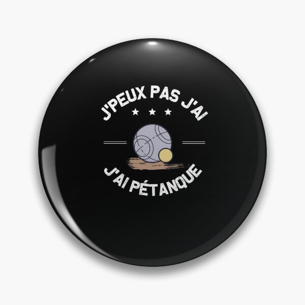 Item preview, I can not I have pétanque humor funny designed and sold by joozybart.