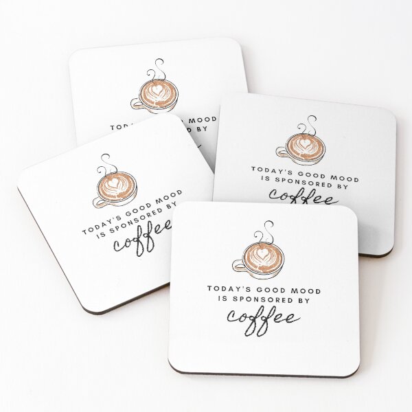 Item preview, Today's good mood is sponsored by coffee designed and sold by curiousque.