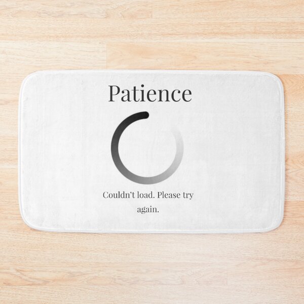 Item preview, I don't have patience  designed and sold by Quirknmore.