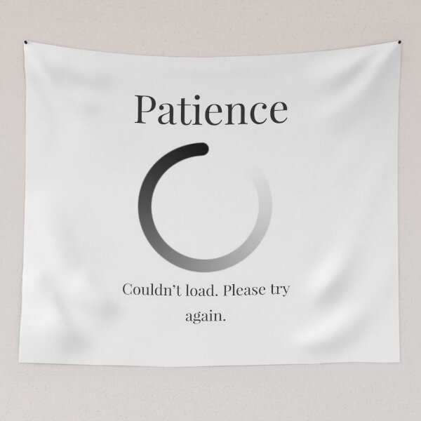 Item preview, I don't have patience  designed and sold by Quirknmore.