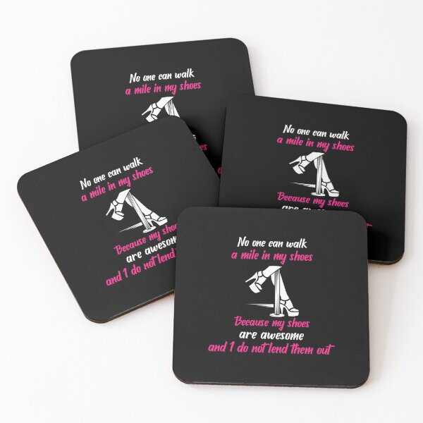 Item preview, No one can walk a mile in my shoes because my shoes are awesome and I do not lend them out designed and sold by ProudLatinx.