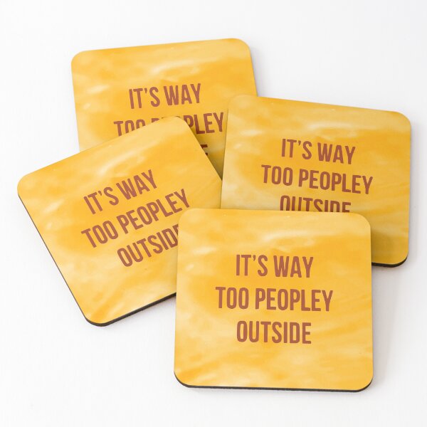 Item preview, Its way too peopley outside designed and sold by designdroplet.