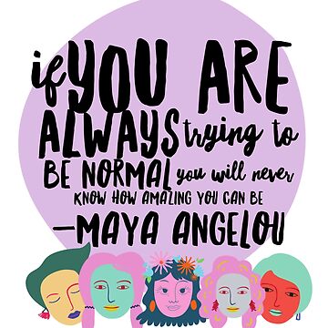 Artwork thumbnail, Copy of Maya Angelou Inspirational Life Quote by Dollfacedesign