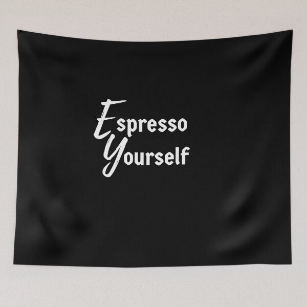 Item preview, Espresso yourself designed and sold by Kritika 99.