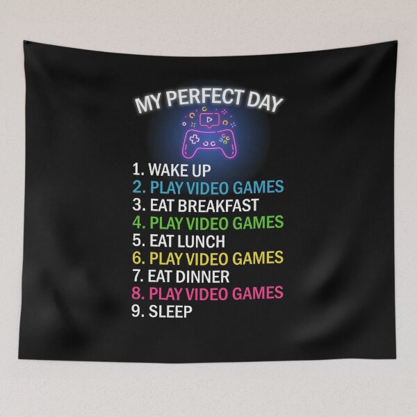 Item preview, My Perfect Day Video Games Cool Gamer Gift designed and sold by Enraged46.