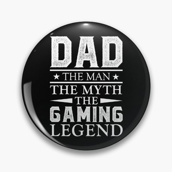 Item preview, Dad The Man The Myth The Gaming Legend, Gaming Dad designed and sold by mdnrsakib.