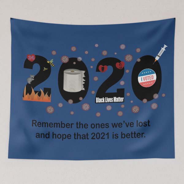 Item preview, 2020 Remember the ones weve lost and hope that 2021 is better designed and sold by K8sDesigns.