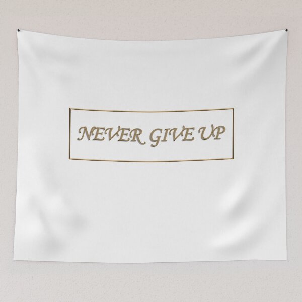 Item preview, never gıve up designed and sold by Beyhandesgn.