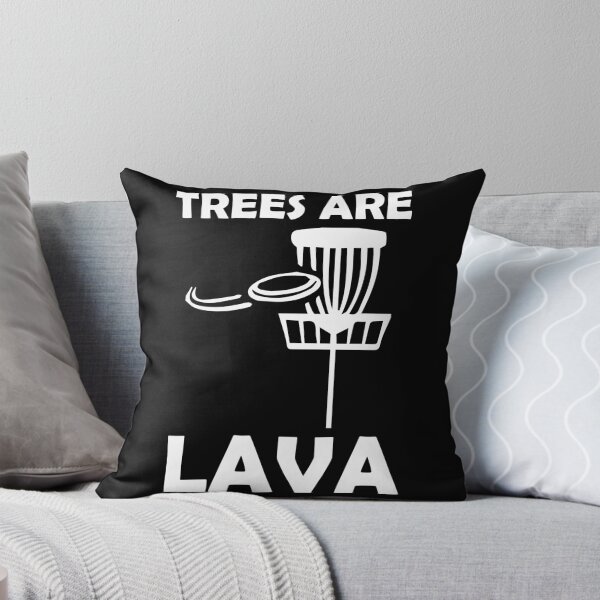Item preview, Trees are Lava Disc Golf Gift designed and sold by Nessshirts.