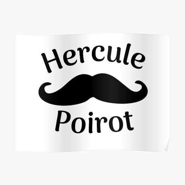 Moustache Hercule Poirot Poster