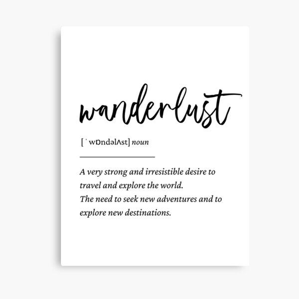 WANDERLUST Definition and Meaning Home Wall Art Print 