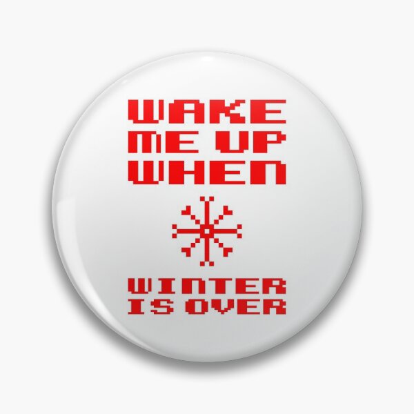Item preview, Wake me up when winter is over designed and sold by ciaobebo.